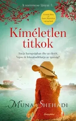 A szerencse lányai 3: Kíméletlen titkok - Muna Shehadi