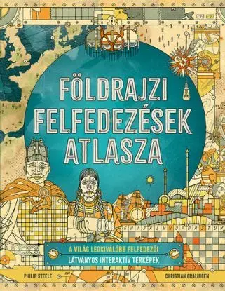 Földrajzi felfedezések atlasza - Philip Steele