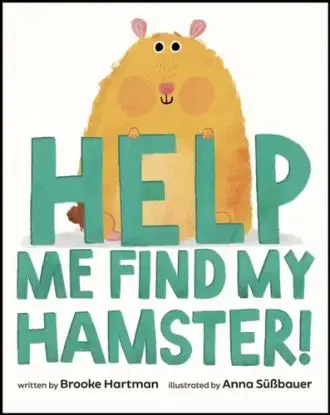 Help Me Find My Hamster! - Brooke Hartman