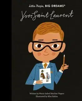 Yves Saint Laurent - Little People, Big Dreams - Maria Isabel Sanchez Vegara