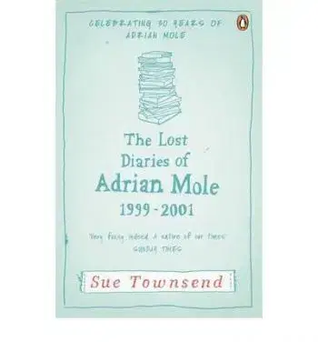 The Lost Diaries of Adrian Mole 1999-2001 - Sue Townsend