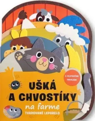 Ušká a chvostíky na farme - Tvarované leporelo