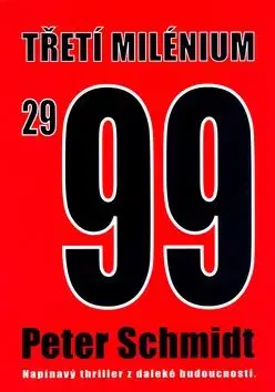 Třetí milénium 2999 - Peter Schmidt