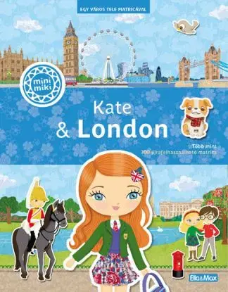 Kate & London – Egy város tele matricával - Julie Camel, Charlotte Segond-Rabilloud