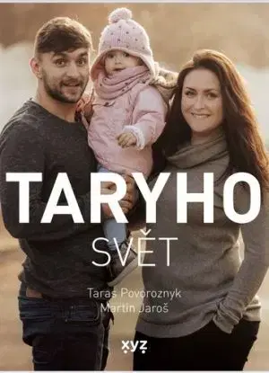 Taryho svět - Martin Jaroš, Taras Povoroznyk