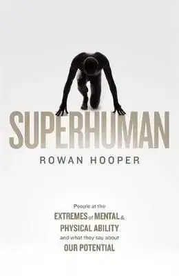 Superhuman - Rowan Hooper