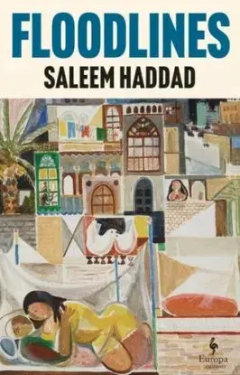 Floodlines - Saleem Haddad