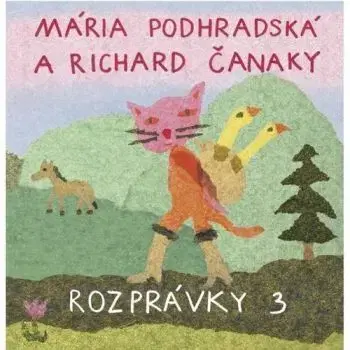 Podhradská/Čanaky - Rozprávky 3 CD