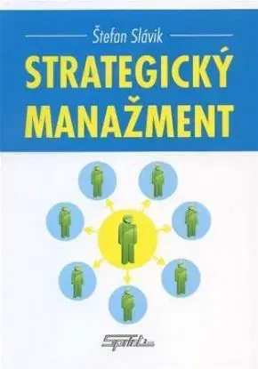 Strategický manažment - Štefan Slávik