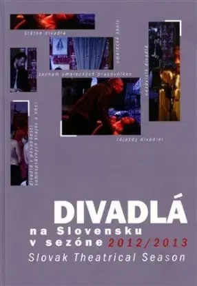 Divadlá na Slovensku v sezóne 2012 - 2013