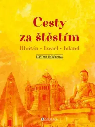Cesty za štěstím - Kristýna Tronečková