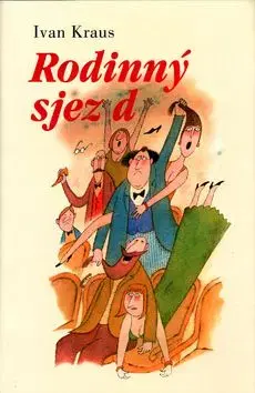 Rodinný sjezd - Ivan Kraus