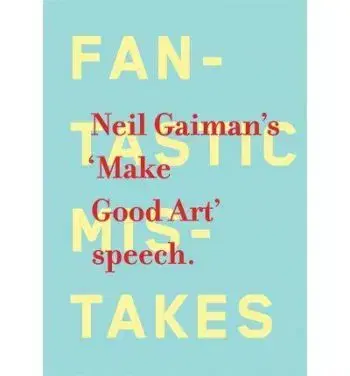 Make Good Art - Neil Gaiman