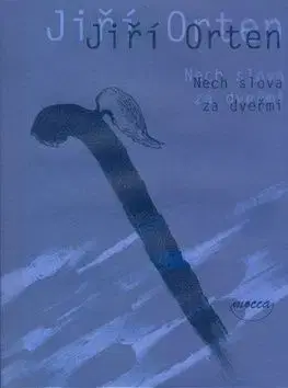 Nech slova za dveřmi - Jiří Orten