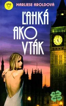 Ľahká ako vták - Marliese Arold, Jana Šimulčíková