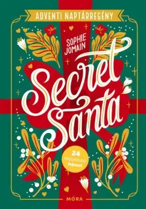 Secret Santa – Adventi naptárregény - Sophie Jomain