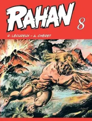 Rahan 8 - Roger Lécureux, André Chéret