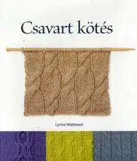 Csavart kötés - Lynne Watterson