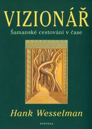 Vizionář - Wesselman Hank