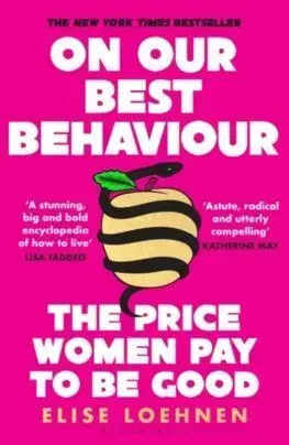 On Our Best Behaviour - Elise Loehnen