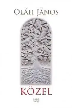Közel - János Oláh