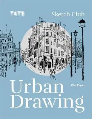 Tate: Sketch Club Urban Drawing - Phil Dean