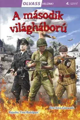 A második világháború - Olvass velünk! (4) - Erica Carracedo