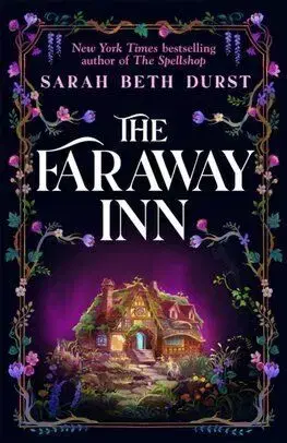 The Faraway Inn - Sarah Beth Durst