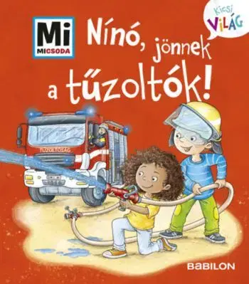 Nínó, jönnek a tűzoltók! - Tatjana Marti