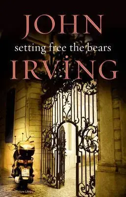Setting Free the Bears - John Irving