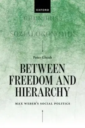 Between Freedom and Hierarchy - Peter Ghosh