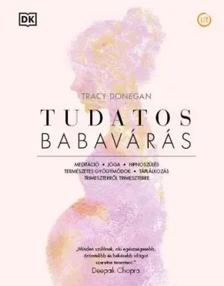 Tudatos babavárás - Tracy Donegan
