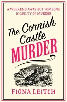 The Cornish Castle Murder - Fiona Leitch