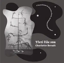 Třetí říše snu - Charlotte Beradt