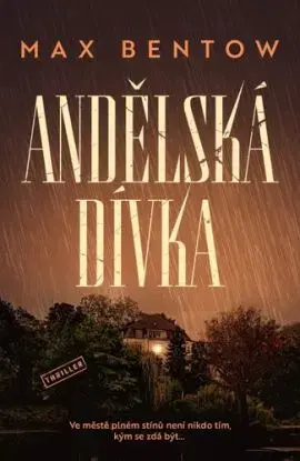 Andělská dívka - Max Bentow