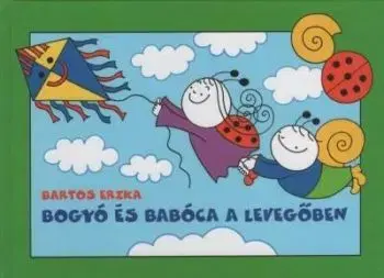 Bogyó és Babóca a levegőben - Erika Bartos