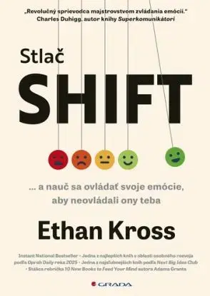Stlač SHIFT a nauč sa ovládať svoje emócie, aby neovládali ony teba - Ethan Kross