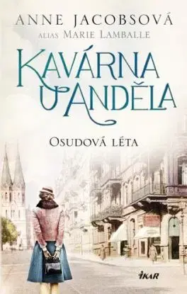 Kavárna U Anděla 2: Osudová léta, 2. vydání - Anne Jacobsová