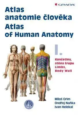 Atlas anatomie člověka I. - Ondřej Naňka, Miloš Grim