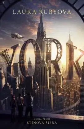 YORK 1: Stínová šifra - Laura Rubyová, Hana Netušilová