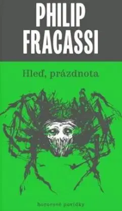 Hleď, prázdnota - Philip Fracassi