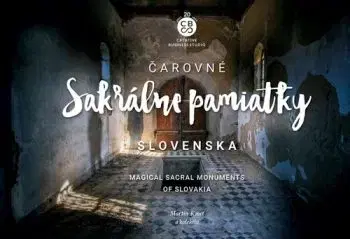 Čarovné Sakrálne pamiatky Slovenska - Martin Kmeť