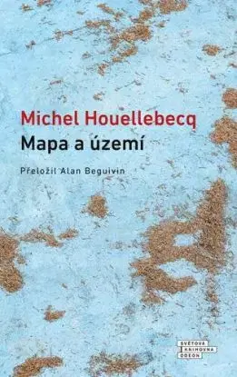 Mapa a území, 3. vydání - Michel Houellebecq