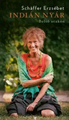 Indián nyár - Erzsébet Schäffer