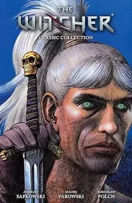 The Witcher: Classic Collection - Andrzej Sapkowski, Maciej Parowski