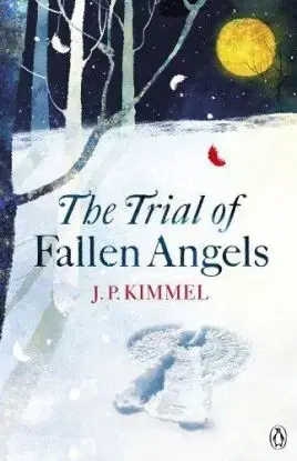 The Trial of Fallen Angels - Kimmel James Jr.