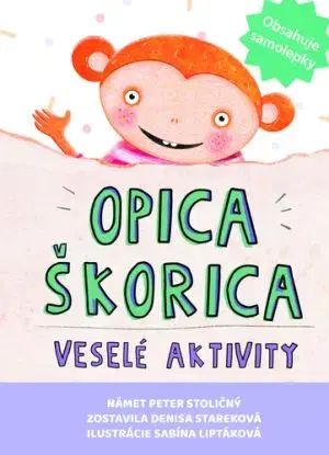 Opica Škorica – Veselé aktivity - Peter Stoličný