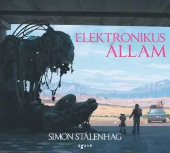 Elektronikus állam - Simon Stalenhag