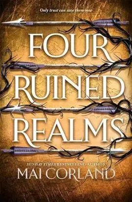 Four Ruined Realms - The Broken Blades 2 - Mai Corland