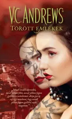 Törött emlékek - A tükörikrek 3. - V. C. Andrews